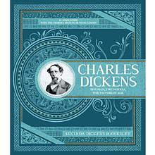 Книга "Charles Dickens,The Man, the Novels, the Victorian Age", (английский язык), Lucinda Dickens Hawksley