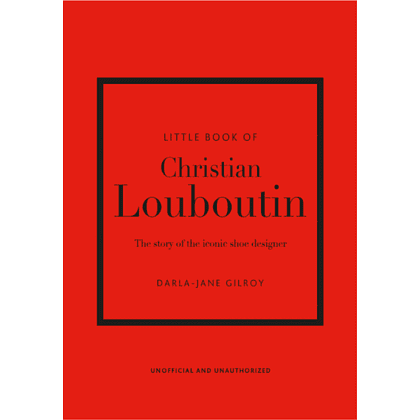 Книга на английском языке "Little Book of Christian Louboutin: The Story of the Iconic Shoe Designer", Darla-Jane G, -50%