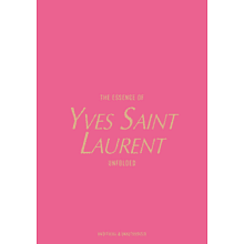 Книга на английском языке "The Essence of Yves Saint Laurent. Unfolded" HB