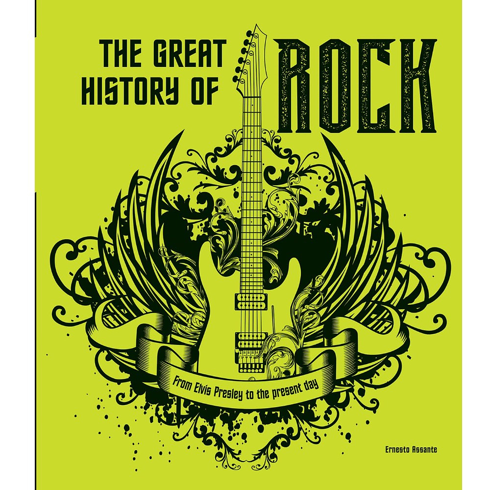 Книга на английском языке "The Great History of Rock Music. From Elvis Presley to the Present Day", Ernesto Assante