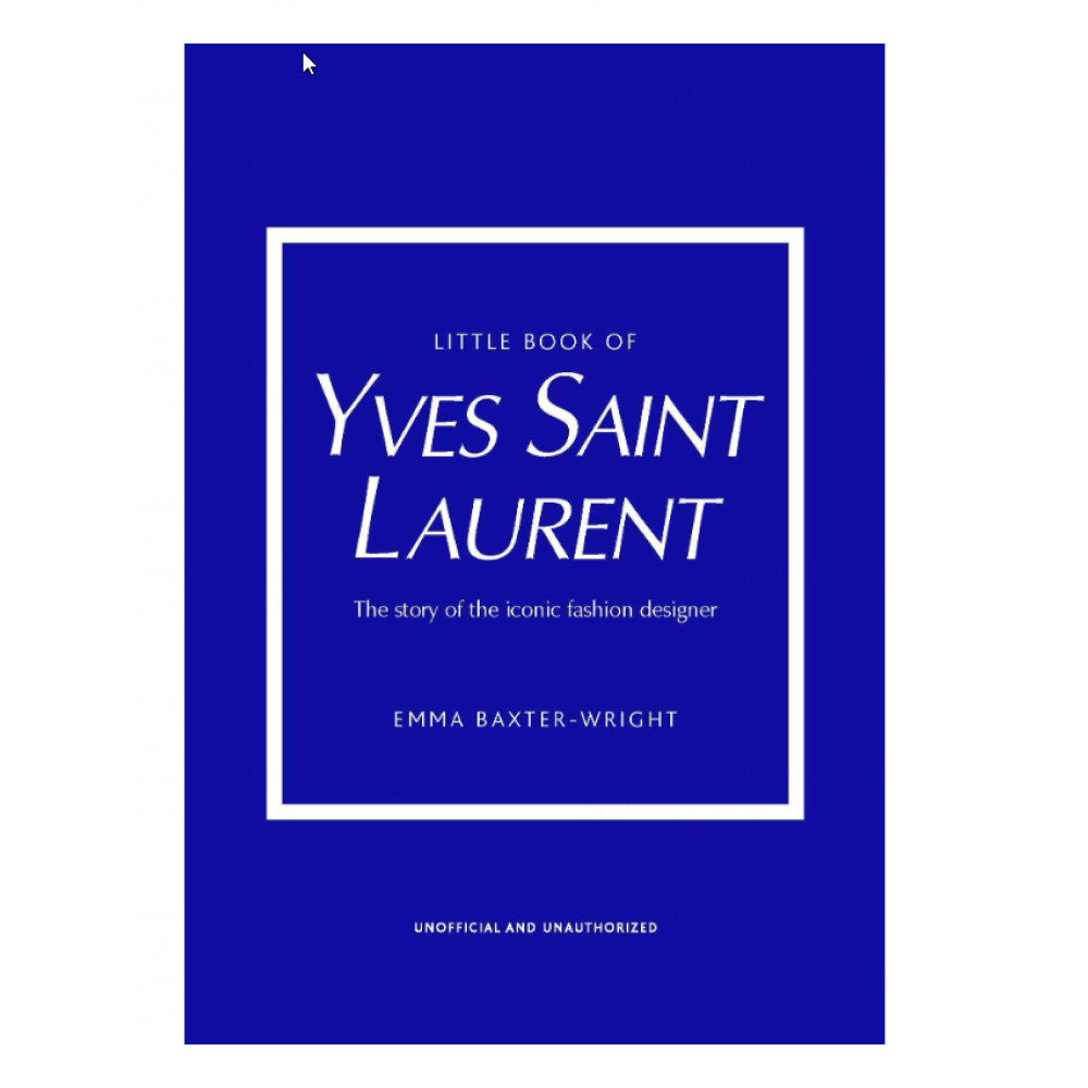 Книга на английском языке "Little Book of Yves Saint Laurent: The Story of the Iconic Fashion House", Baxter-Wright E.