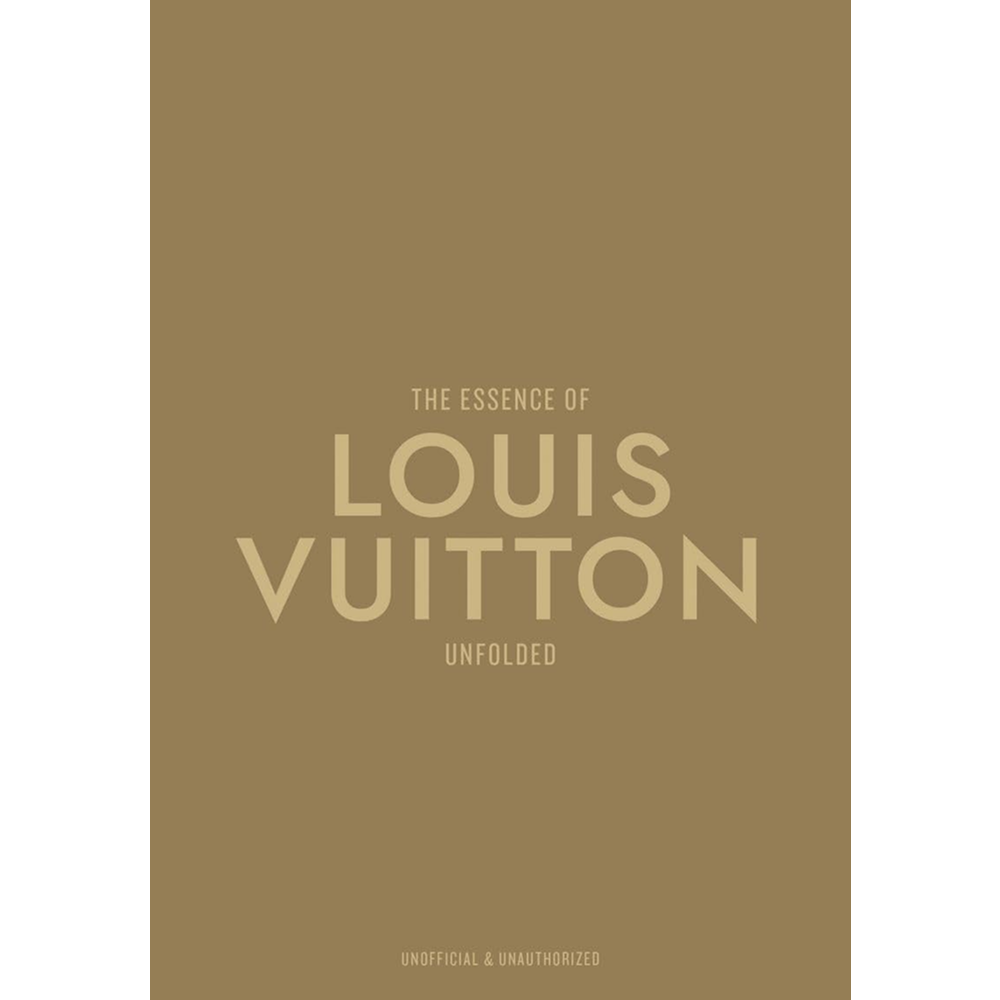 Книга на английском языке "The Essence of Louis Vuitton. Unfolded" HB